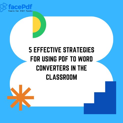 5 Effective Strategies for Using PDF to Word Converters in the Classroom