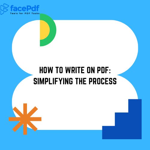How to Write on PDF: Simplifying the Process